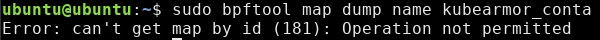 KubeArmor map dump is denied